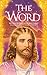 The Word: Mystical Revelations of Jesus Christ through His Two Witnesses