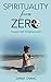 Spirituality from Zero: Tow...