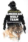 American Wolf Team: Search and Rescue