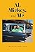 Al, Mickey, and Me
