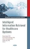 Intelligent Information Retrieval for Healthcare Systems