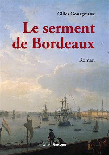 Le serment de Bordeaux (Paperback)