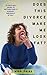 Does This Divorce Make Me L...
