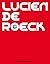 Lucien De Roeck by Daniel Couvreur