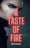 A Taste of Fire