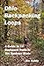 Ohio Backpacking Loops: A G...