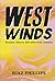 West Winds by Riaz Phillips