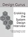 Grokking the System Design Interview by Design Gurus