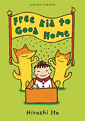 Free Kid to Good Home (Hardcover)