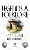 Legends and Folklore Cornwall Legends and Folklore Cornwall