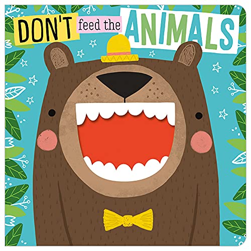 Don’t Feed The Animals (Board book)