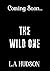 The Wild One (The Unholy Confessions #4)