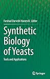 Synthetic Biology of Yeasts: Tools and Applications