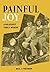 Painful Joy: A Holocaust Fa...