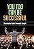 You Too Can Be Successful by Ravindra Nath Prasad Singh