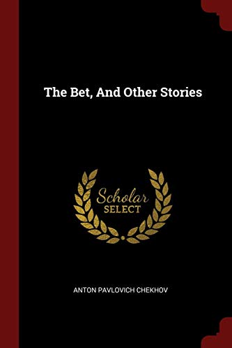 The Bet, And Other Stories