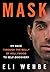 Mask: My Race Through the Belly of Hollywood to Self-Discovery