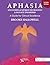 Aphasia and Other Acquired Neurogenic Language Disorders: A Guide for Clinical Excellence, Second Edition
