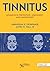 Tinnitus: Advances in Prevention, Assessment, and Management