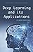 Deep Learning and Its Appli...