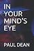 IN YOUR MIND'S EYE