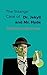 The Strange Case of Dr. Jekyll and Mr. Hyde