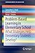 Problem-Based Learning in Elementary School: What Strategies Help Elementary Students Develop? (SpringerBriefs in Education)