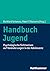 Handbuch Jugend: Psychologi...