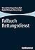 Fallbuch Rettungsdienst (German Edition)