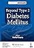 Beyond Type 2 Diabetes Mell...