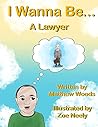 I Wanna Be... A Lawyer