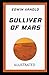 Gulliver of Mars Annotated