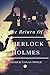 The Return of Sherlock Holmes: Original Classics and Annotated