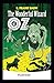 The Wonderful Wizard of Oz -Illustrated