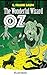 The Wonderful Wizard of Oz -Illustrated