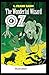 The Wonderful Wizard of Oz -Illustrated