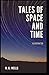 Tales of Space and Time Illustrated