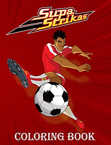 Supa Strikas Coloring Book: Amazing Supa Strikas Coloring Book for toddlers and kids - Best Quality Coloring Book (Paperback)
