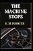The Machine Stops