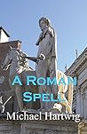 A Roman Spell