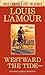 Westward the Tide (Louis L'Amour's Lost Treasures)