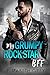 My Grumpy Rock Star BFF