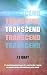Transcend