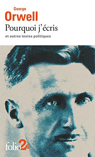 Pourquoi j'écris et autres textes politiques (Paperback)