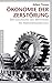 Ökonomie der Zerstörung - Die Geschichte der Wirtschaft im Nationalsozialismus