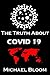 The Truth About Covid 19 An...