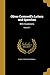 Oliver Cromwell's Letters and Speeches: With Elucidations; Volume 1