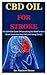 Cbd Oil For Stroke: The Definitive Guide On Everything You Need To Know About Stroke And How To Cure It Using Cbd Oil
