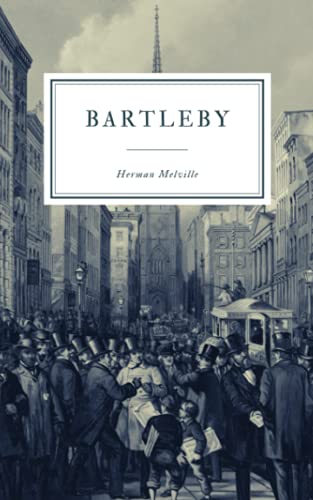Bartleby: A Story of Wall Street