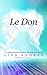 Le Don: Un guide pour les m...